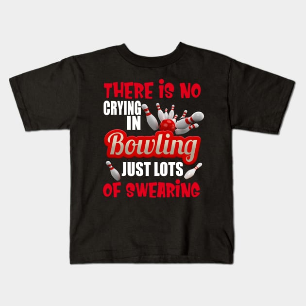 There Is No Bowling Of Swearing Costume Gift Kids T-Shirt by Ohooha